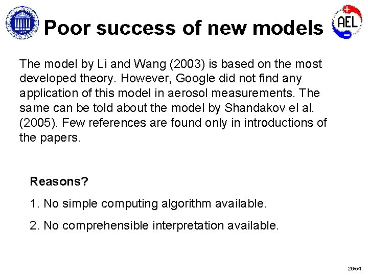 Poor success of new models The model by Li and Wang (2003) is based