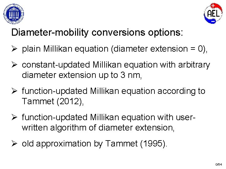 Diameter-mobility conversions options: Ø plain Millikan equation (diameter extension = 0), Ø constant-updated Millikan