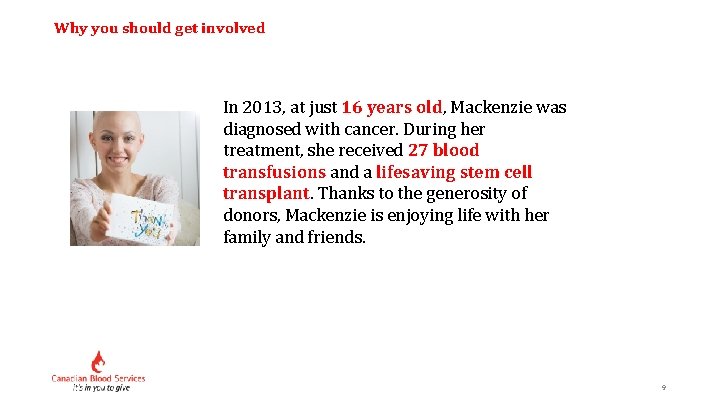 Why you should get involved In 2013, at just 16 years old, Mackenzie was