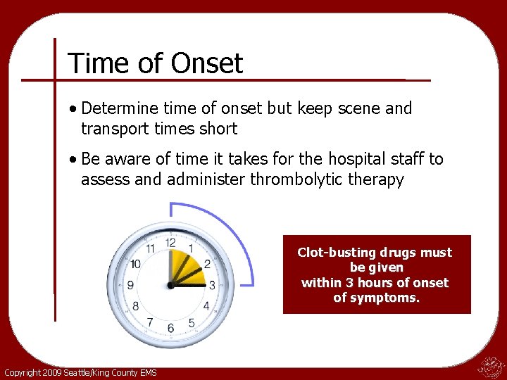 Time of Onset • Determine time of onset but keep scene and transport times