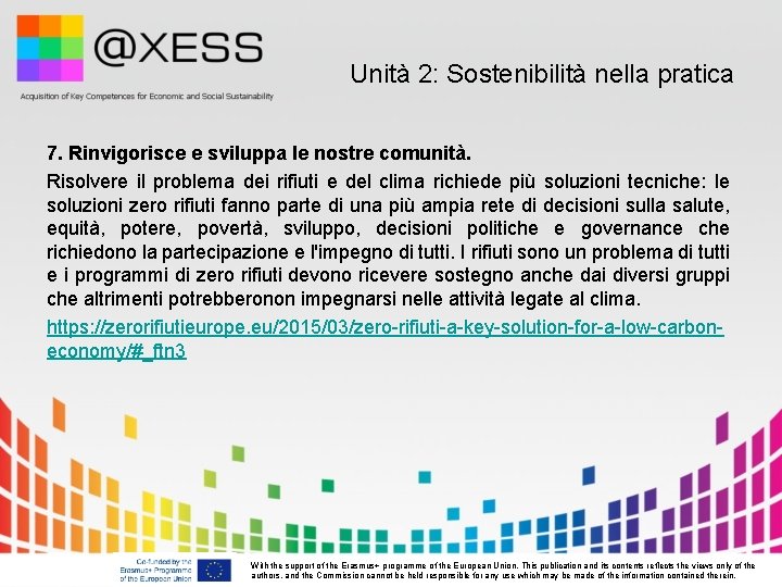  Unità 2: Sostenibilità nella pratica 7. Rinvigorisce e sviluppa le nostre comunità. Risolvere