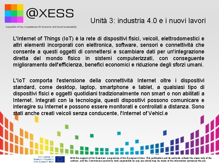 Unità 3: industria 4. 0 e i nuovi lavori L'Internet of Things (Io. T)