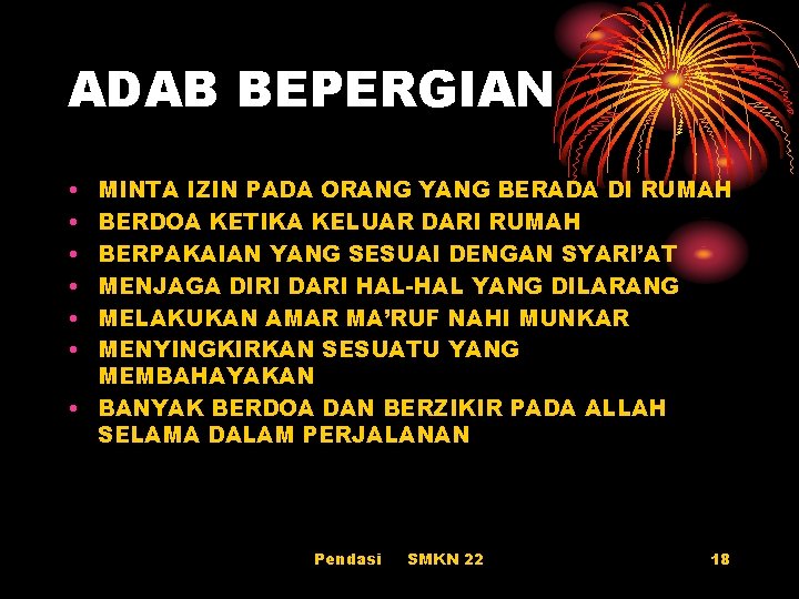 ADAB BEPERGIAN • • • MINTA IZIN PADA ORANG YANG BERADA DI RUMAH BERDOA