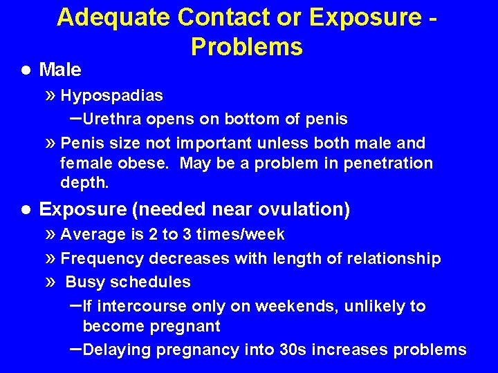 Adequate Contact or Exposure Problems l Male » Hypospadias – Urethra opens on bottom