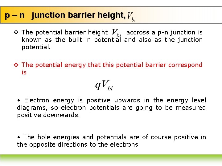 p – n junction barrier height, v The potential barrier height accross a p-n