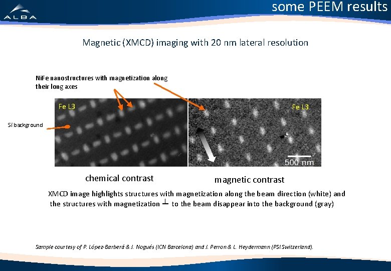 some PEEM results Magnetic (XMCD) imaging with 20 nm lateral resolution Ni. Fe nanostructures