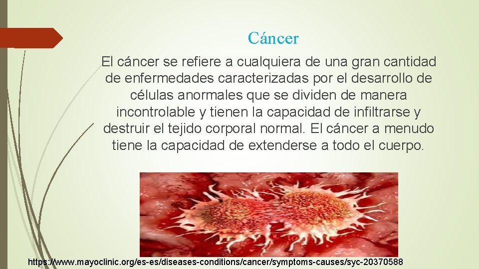 Cáncer El cáncer se refiere a cualquiera de una gran cantidad de enfermedades caracterizadas