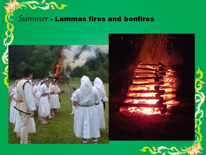Summer - Lammas fires and bonfires 