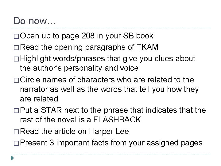 Do now… � Open up to page 208 in your SB book � Read