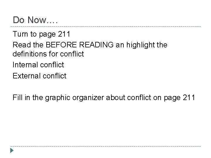Do Now…. Turn to page 211 Read the BEFORE READING an highlight the definitions