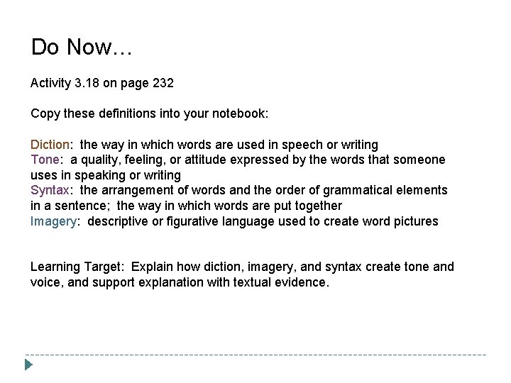 Do Now… Activity 3. 18 on page 232 Copy these definitions into your notebook: