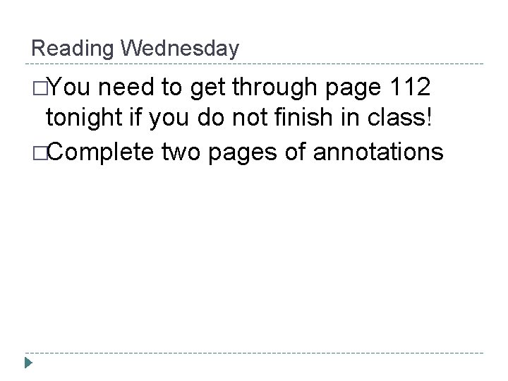 Reading Wednesday �You need to get through page 112 tonight if you do not