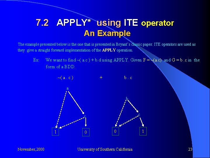 7. 2 APPLY* using ITE operator An Example The example presented below is the