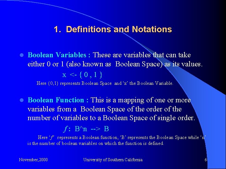 1. Definitions and Notations l Boolean Variables : These are variables that can take
