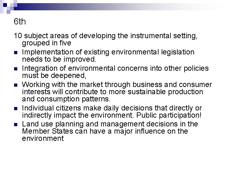 6 th 10 subject areas of developing the instrumental setting, grouped in five n