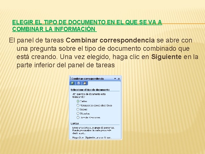 ELEGIR EL TIPO DE DOCUMENTO EN EL QUE SE VA A COMBINAR LA INFORMACIÓN