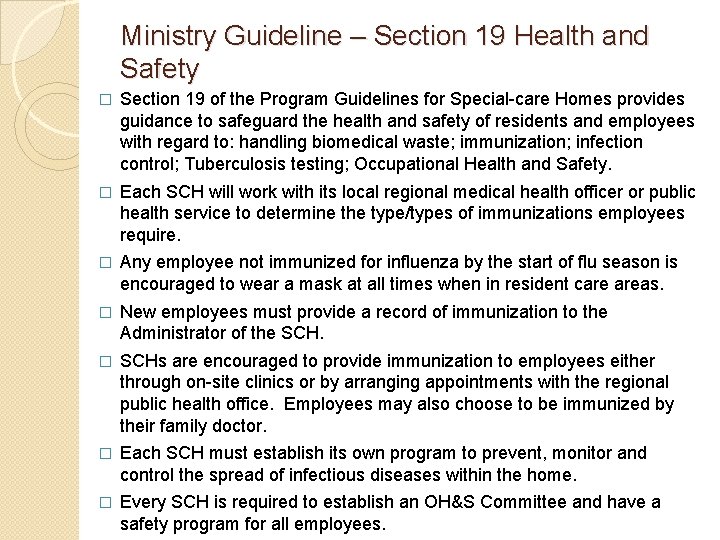 Ministry Guideline – Section 19 Health and Safety � Section 19 of the Program