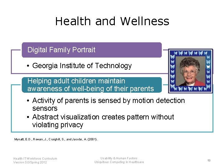 Health and Wellness Digital Family Portrait • Georgia Institute of Technology Helping adult children