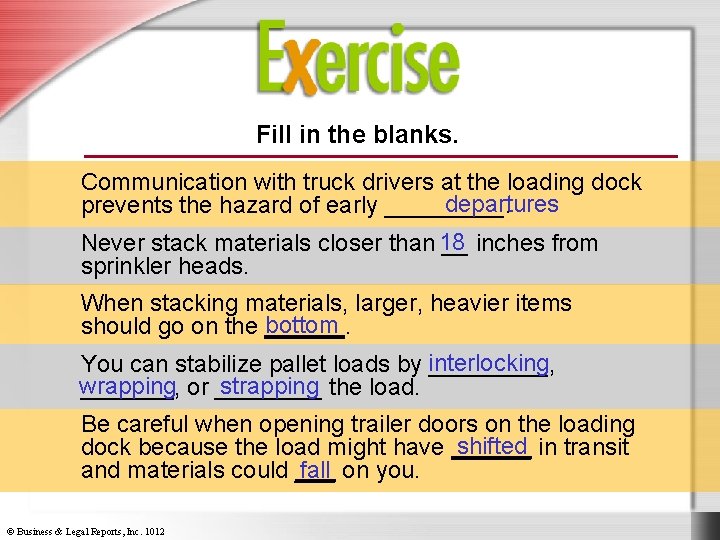 Fill in the blanks. Communication with truck drivers at the loading dock departures prevents