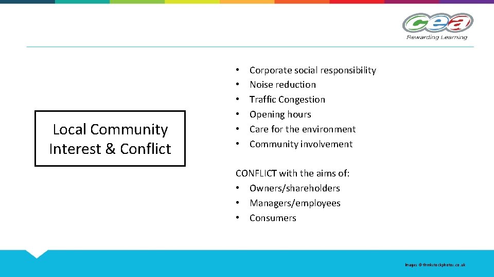 Local Community Interest & Conflict • • • Corporate social responsibility Noise reduction Traffic