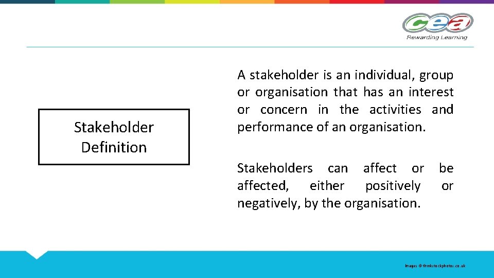 Stakeholder Definition A stakeholder is an individual, group or organisation that has an interest