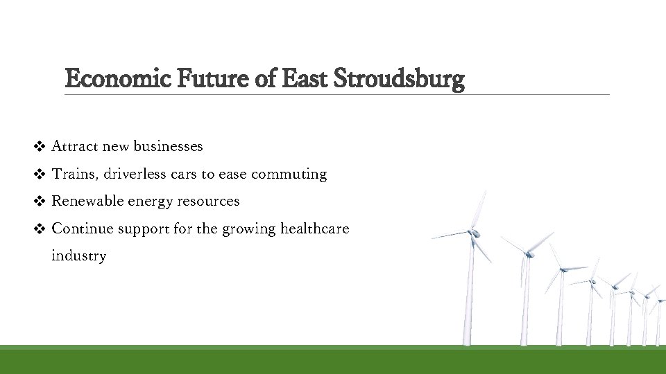 Economic Future of East Stroudsburg v Attract new businesses v Trains, driverless cars to