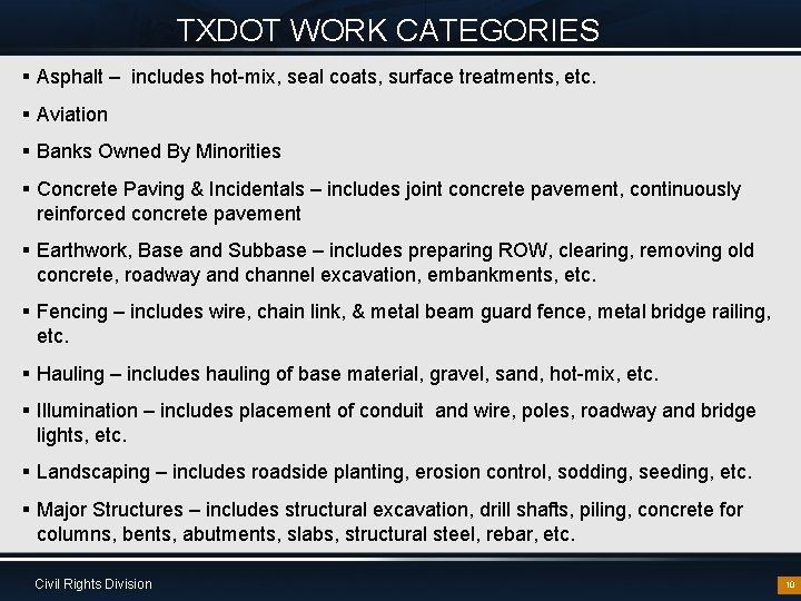 TXDOT WORK CATEGORIES § Asphalt – includes hot-mix, seal coats, surface treatments, etc. §