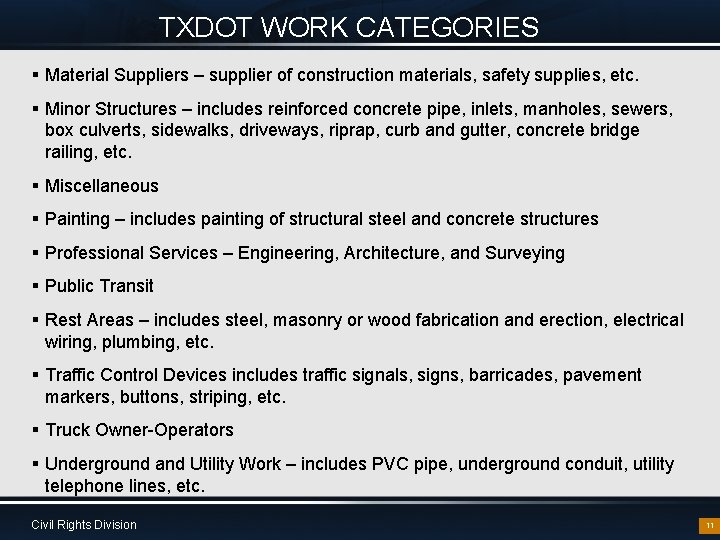 TXDOT WORK CATEGORIES § Material Suppliers – supplier of construction materials, safety supplies, etc.