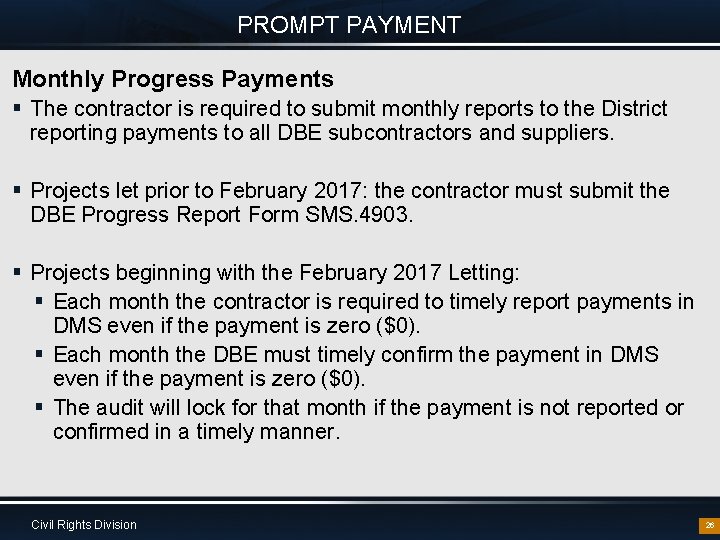 PROMPT PAYMENT Monthly Progress Payments § The contractor is required to submit monthly reports