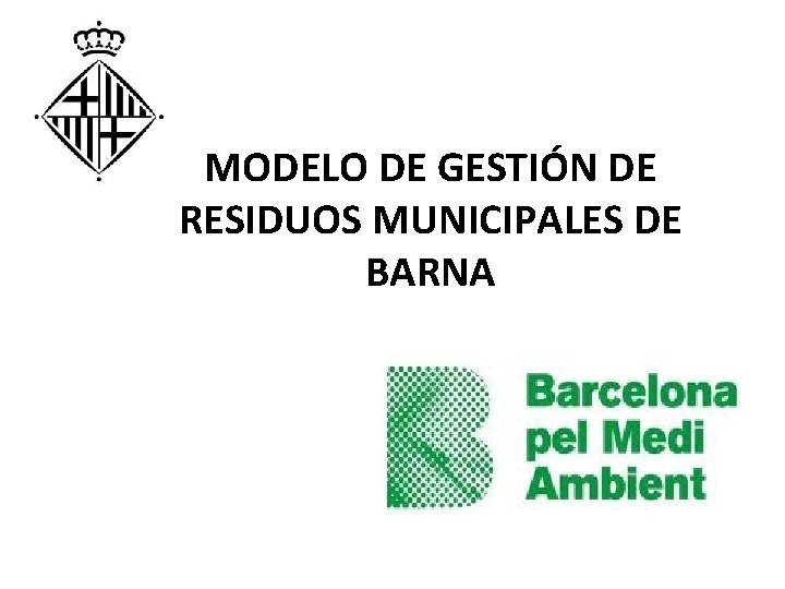 MODELO DE GESTIÓN DE RESIDUOS MUNICIPALES DE BARNA 