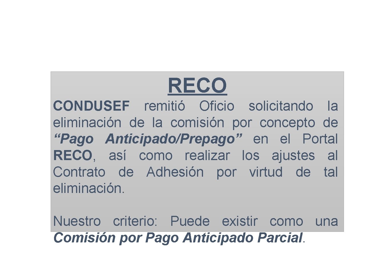 RECO CONDUSEF remitió Oficio solicitando la eliminación de la comisión por concepto de “Pago