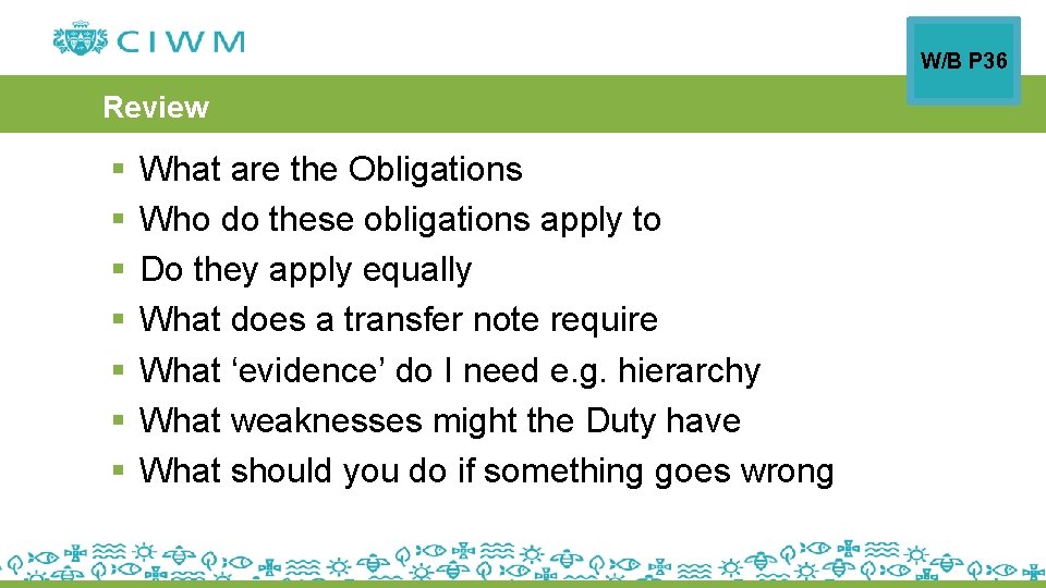 W/B P 36 Review § § § § What are the Obligations Who do