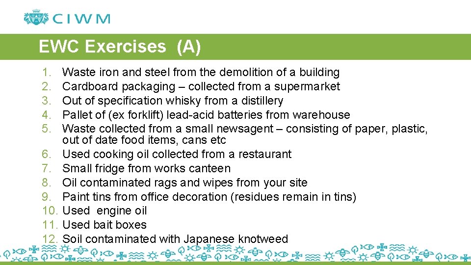 EWC Exercises (A) 1. 2. 3. 4. 5. 6. 7. 8. 9. 10. 11.