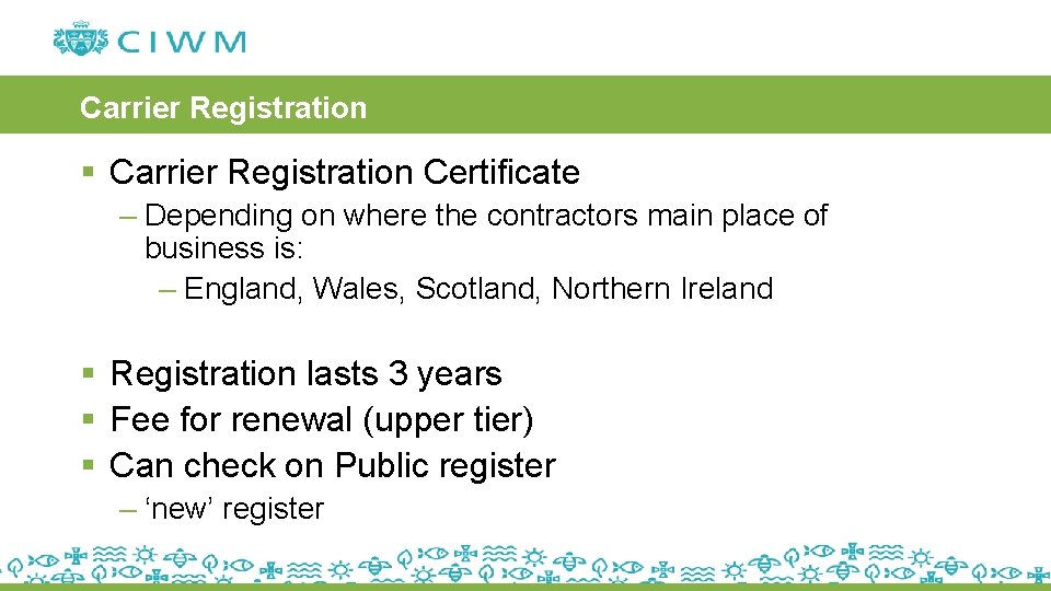 Carrier Registration § Carrier Registration Certificate – Depending on where the contractors main place