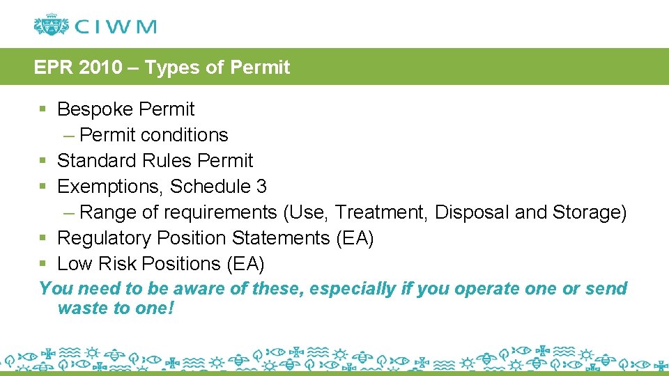 EPR 2010 – Types of Permit § Bespoke Permit – Permit conditions § Standard