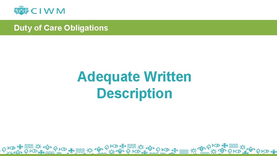 Duty of Care Obligations Adequate Written Description 