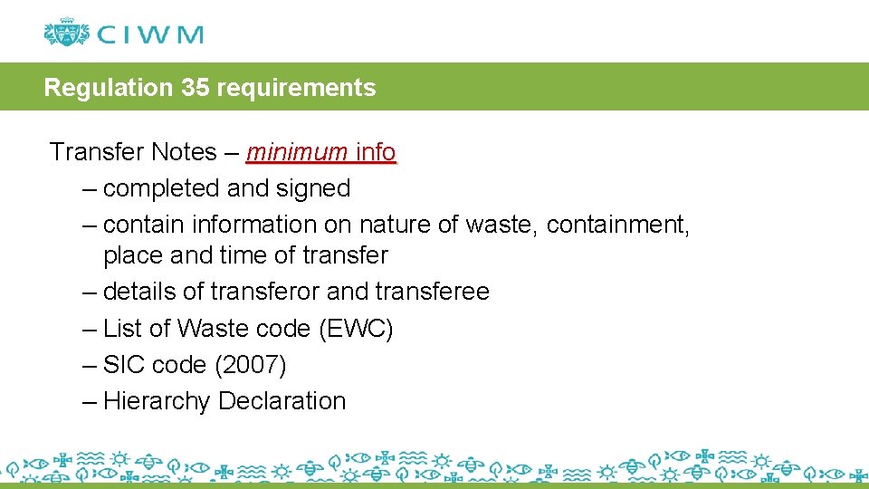 Regulation 35 requirements Transfer Notes – minimum info – completed and signed – contain