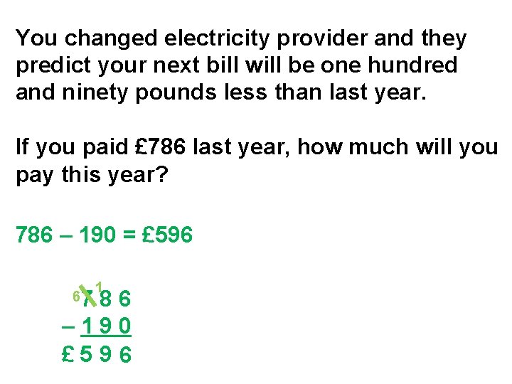 You changed electricity provider and they predict your next bill will be one hundred