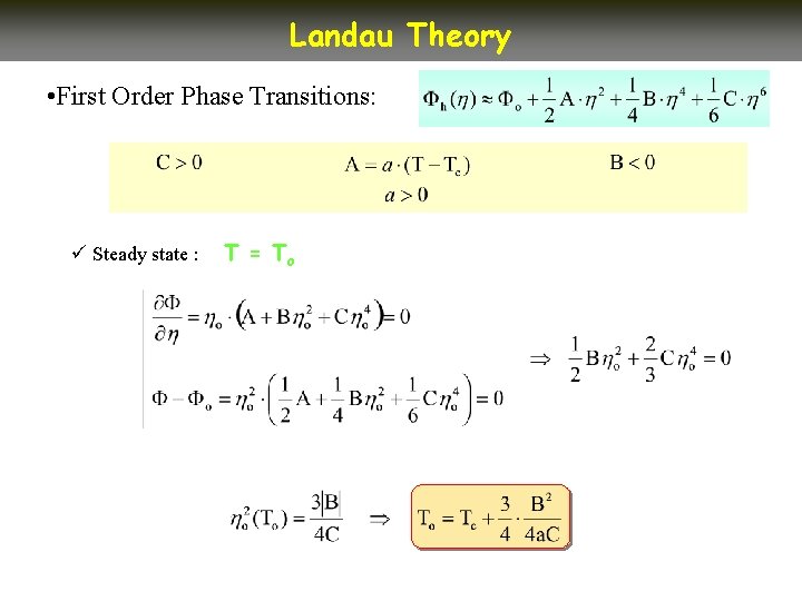 Landau Theory • First Order Phase Transitions: ü Steady state : T = To Landau Theory • First Order Phase Transitions: ü Steady state : T = To