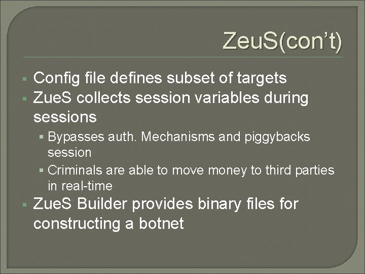 Zeu. S(con’t) § § Config file defines subset of targets Zue. S collects session