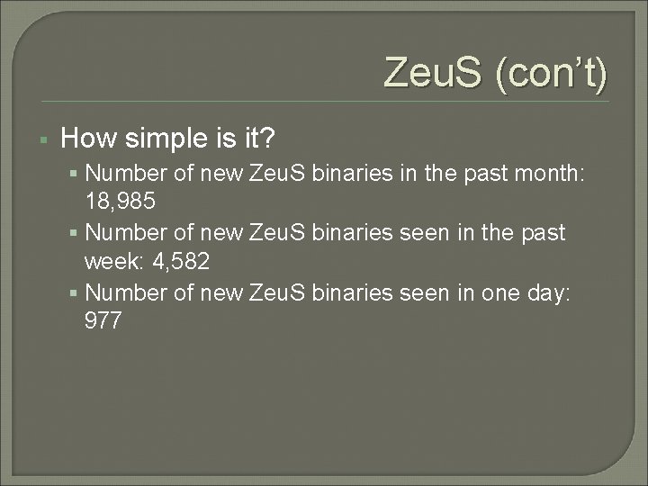 Zeu. S (con’t) § How simple is it? § Number of new Zeu. S