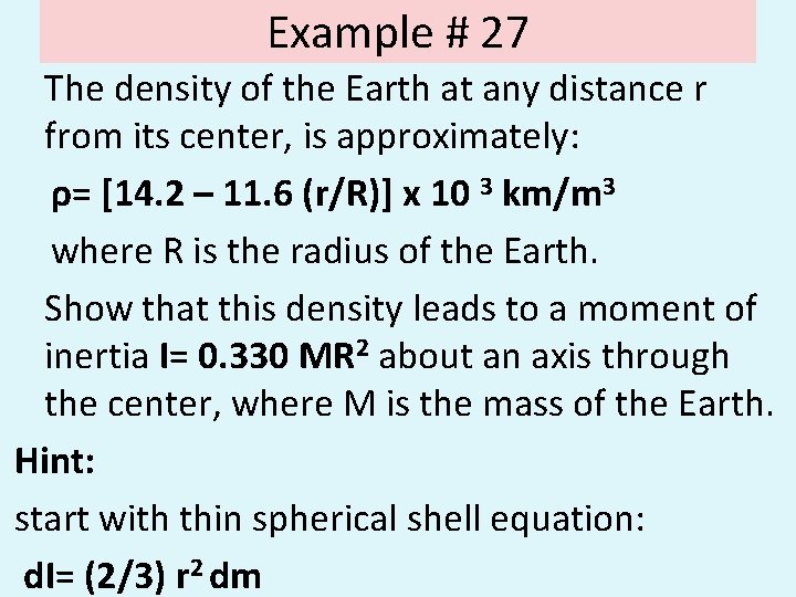 Example # 27 The density of the Earth at any distance r from its