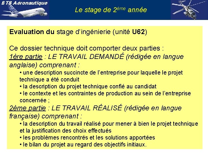 BTS Aéronautique Le stage de 2ème année Evaluation du stage d’ingénierie (unité U 62)