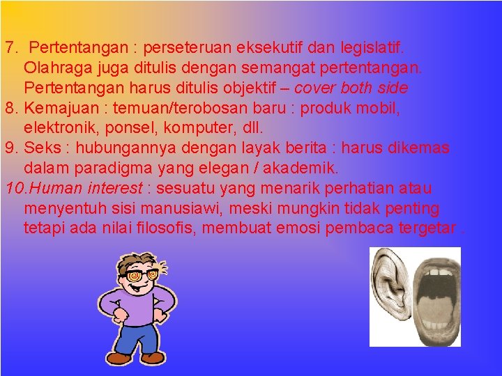 7. Pertentangan : perseteruan eksekutif dan legislatif. Olahraga juga ditulis dengan semangat pertentangan. Pertentangan 7. Pertentangan : perseteruan eksekutif dan legislatif. Olahraga juga ditulis dengan semangat pertentangan. Pertentangan