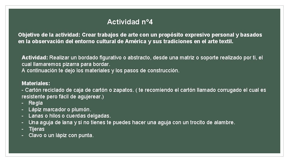  Actividad n° 4 Objetivo de la actividad: Crear trabajos de arte con un