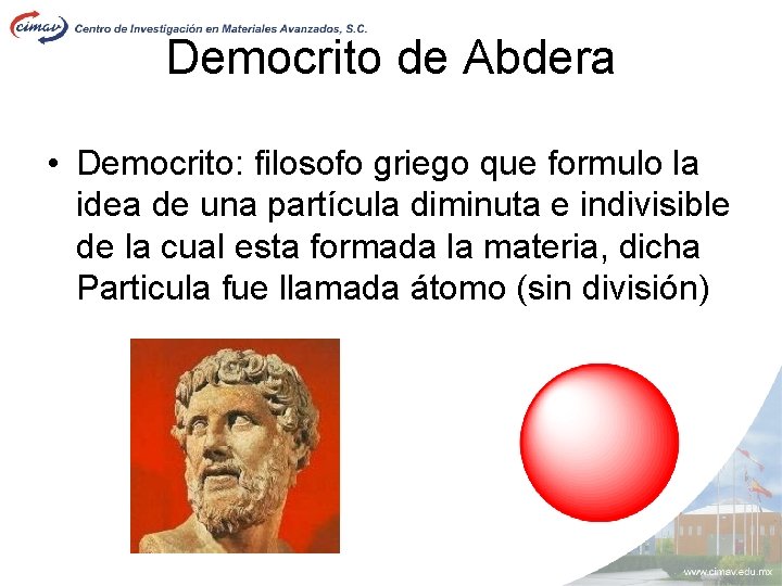 Democrito de Abdera • Democrito: filosofo griego que formulo la idea de una partícula