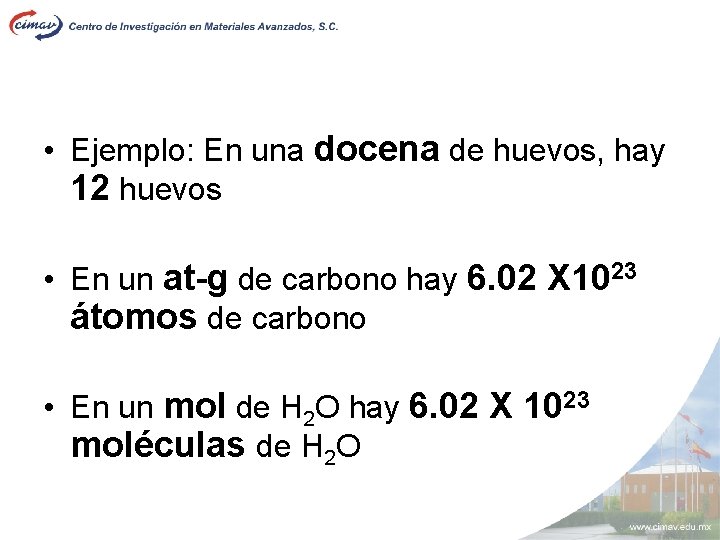  • Ejemplo: En una docena de huevos, hay 12 huevos • En un
