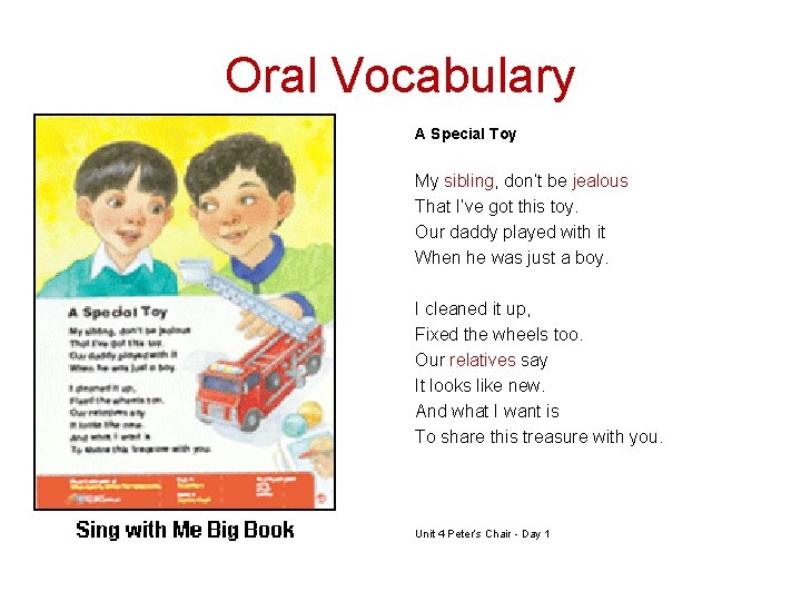 Oral Vocabulary A Special Toy My sibling, don’t be jealous That I’ve got this