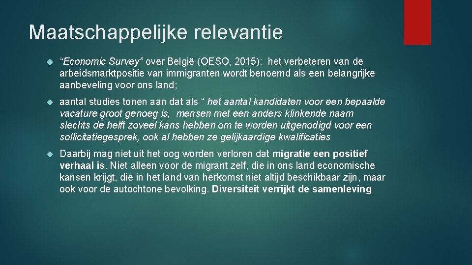 Maatschappelijke relevantie “Economic Survey” over België (OESO, 2015): het verbeteren van de arbeidsmarktpositie van