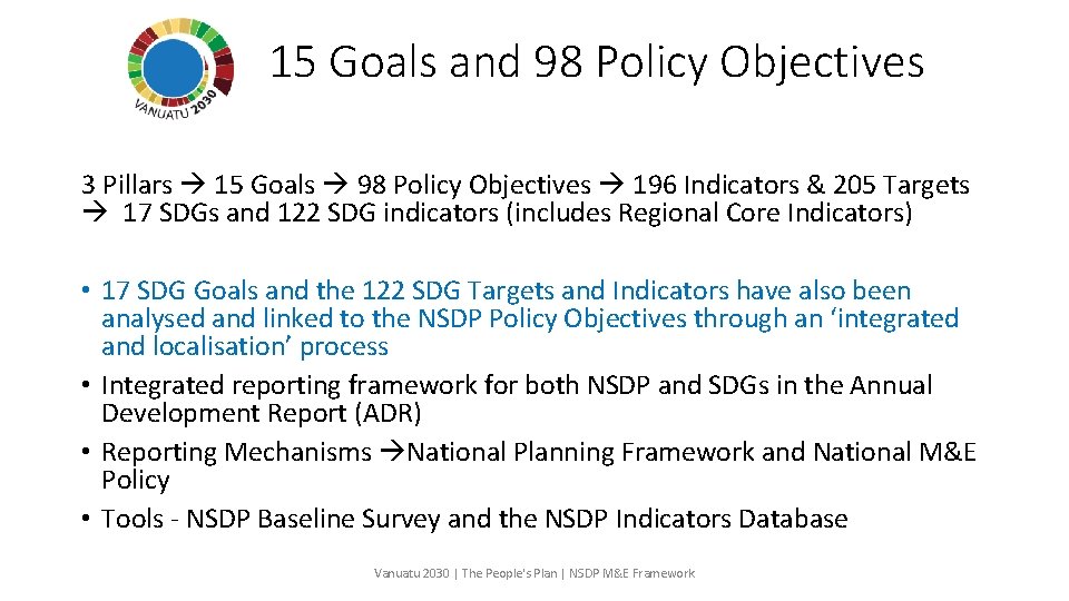 15 Goals and 98 Policy Objectives 3 Pillars 15 Goals 98 Policy Objectives 196